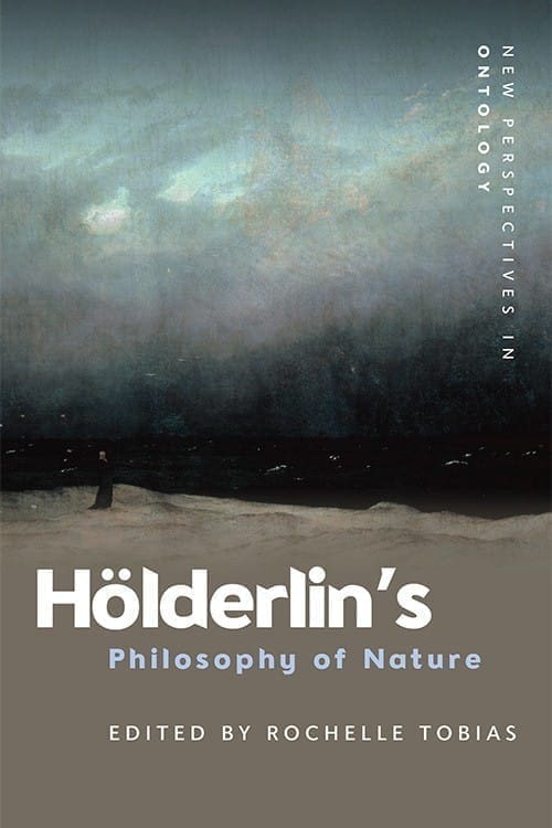 Hölderlin’s Philosophy of Nature (Edinburgh University Press)