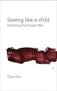 Book Cover art for Seeing Like a Child: Inheriting the Korean War