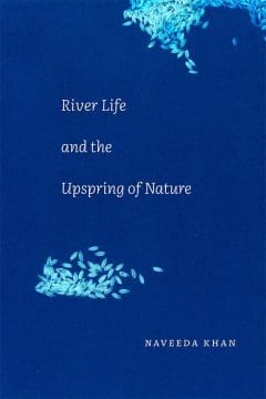 Book Cover art for River Life and the Upspring of Nature