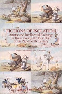 Book Cover art for Fictions of Isolation: Artistic and Intellectual Exchange in Rome During the First Half of the 19th Century