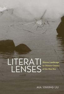 Literati Lenses: Wenren Landscape in Chinese Cinema of the Mao Era