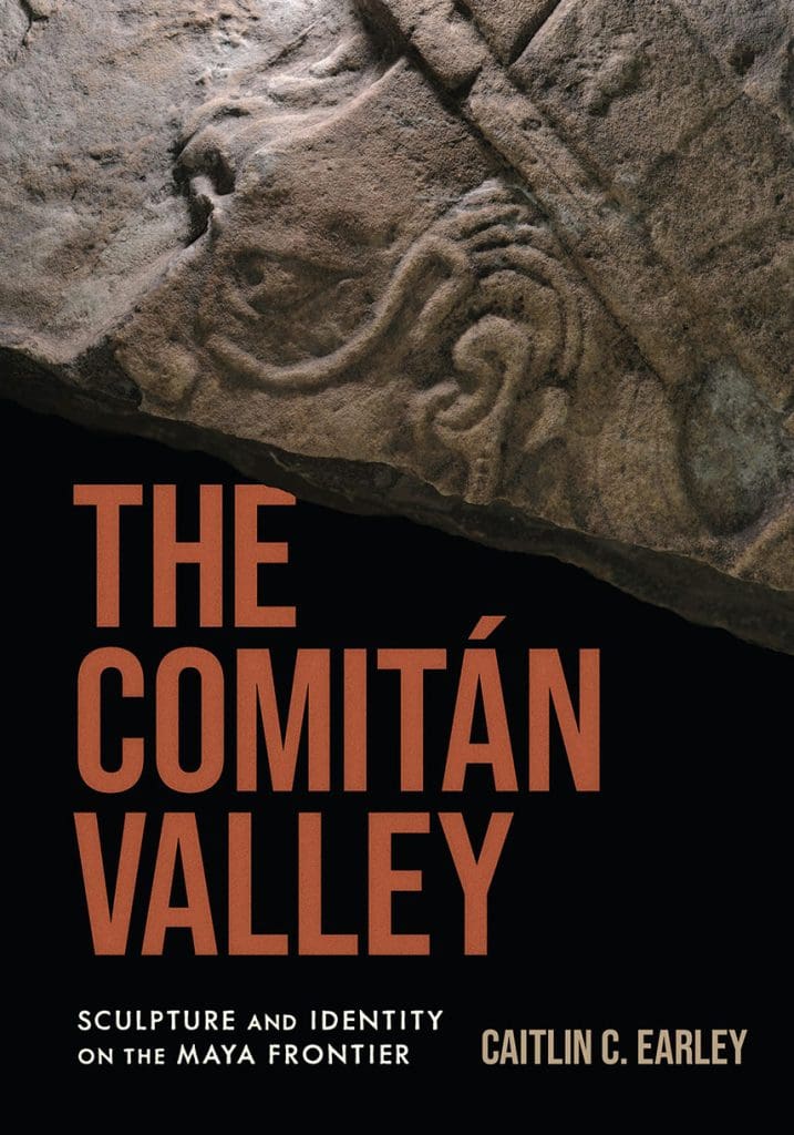 Comitan Valley: Sculpture and Identity on the Maya Frontier