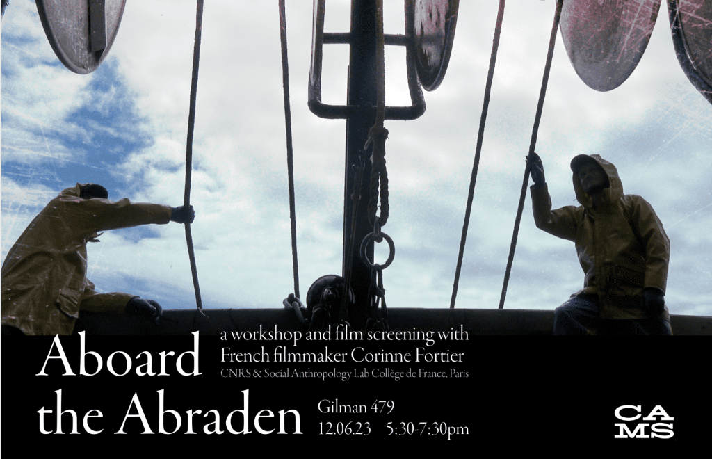 Aboard the Abraden: a workshop and film screening with French filmmaker Corinne Fortier