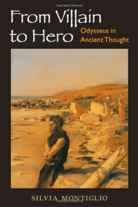 From Villain to Hero: Odysseus in Ancient Thought