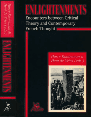 Enlightenments: Encounters between Critical Theory and Contemporary French Thought