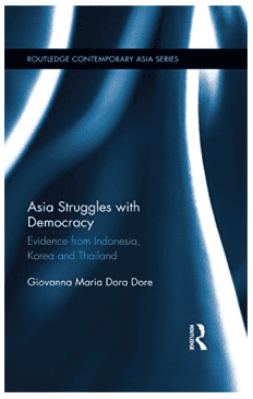 Book Cover art for Asia Struggles with Democracy – Evidence from Indonesia, Korea and Thailand