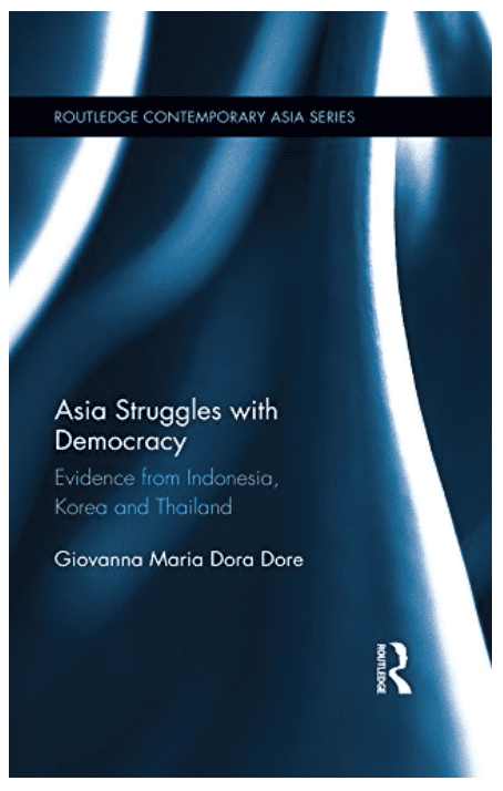 Asia Struggles with Democracy – Evidence from Indonesia, Korea and Thailand
