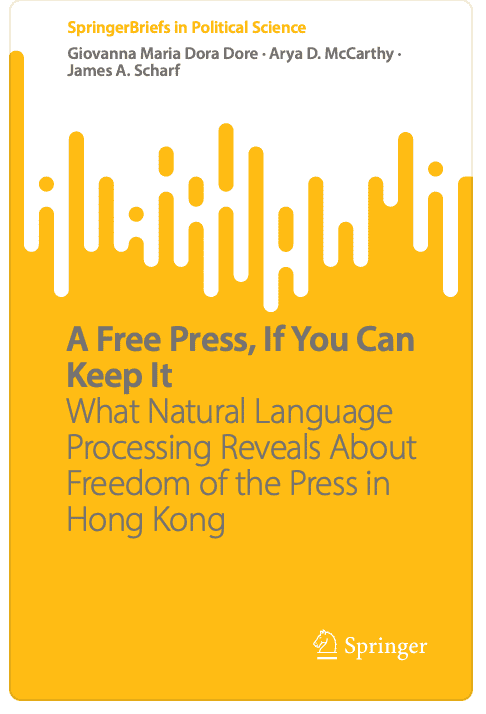 A Free Press, If You Can Keep It – What Natural Language Processing Reveals About Freedom of the Press in Hong Kong