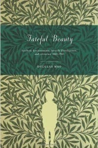 Book Cover art for Fateful Beauty: Aesthetic Environments, Juvenile Development, and Literature, 1860-1960
