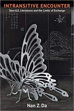 Book Cover art for Intransitive Encounter: Sino-U.S. Literatures and the Limits of Exchange