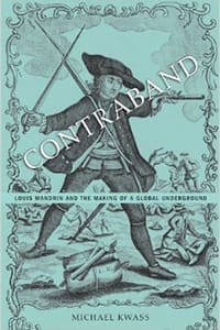 Book Cover art for Contraband: Louis Mandrin and the Making of a Global Underground