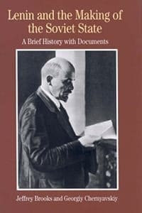 Lenin and the Making of the Soviet State: A Brief History with Documents