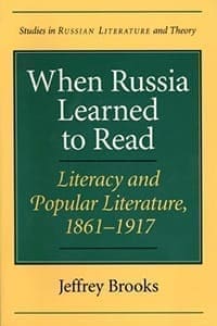 Book Cover art for When Russia Learned to Read: Literacy and Popular Literature, 1861-1917