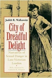 Book Cover art for City of Dreadful Delight: Narratives of Sexual Danger in Late-Victorian London