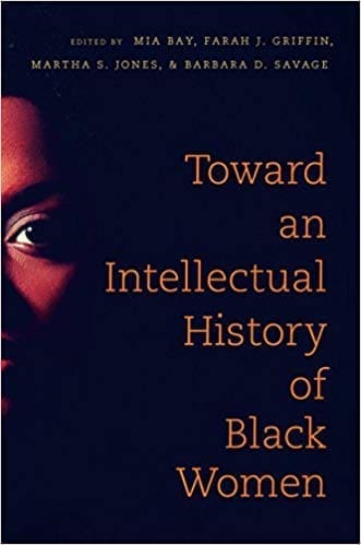 Toward an Intellectual History of Black Women