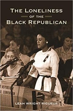 Book Cover art for The Loneliness of the Black Republican: Pragmatic Politics and the Pursuit of Power
