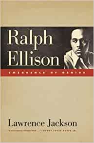 Ralph Ellison: Emergence of Genius