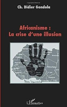 Book Cover art for Africanisme: la crise d’une illusion (French Edition)