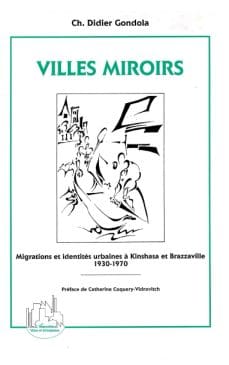 Book Cover art for Villes miroirs: Migrations et identités urbaines à Kinshasa et Brazzaville (1930-1970) (French Edition)
