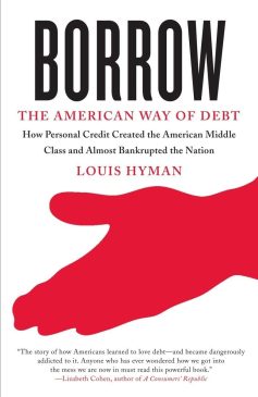 Book Cover art for Borrow: The American Way of Debt