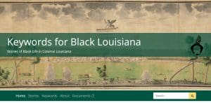 Keywords for Black Louisiana (K4BL) Launches Public Beta of Black History Documents