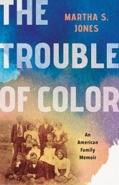 Book Cover art for The Trouble of Color: An American Family Memoir