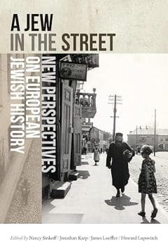 Book Cover art for A Jew in the Street: New Perspectives on European Jewish History