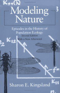 Modeling Nature: Episodes in the History of Population Ecology