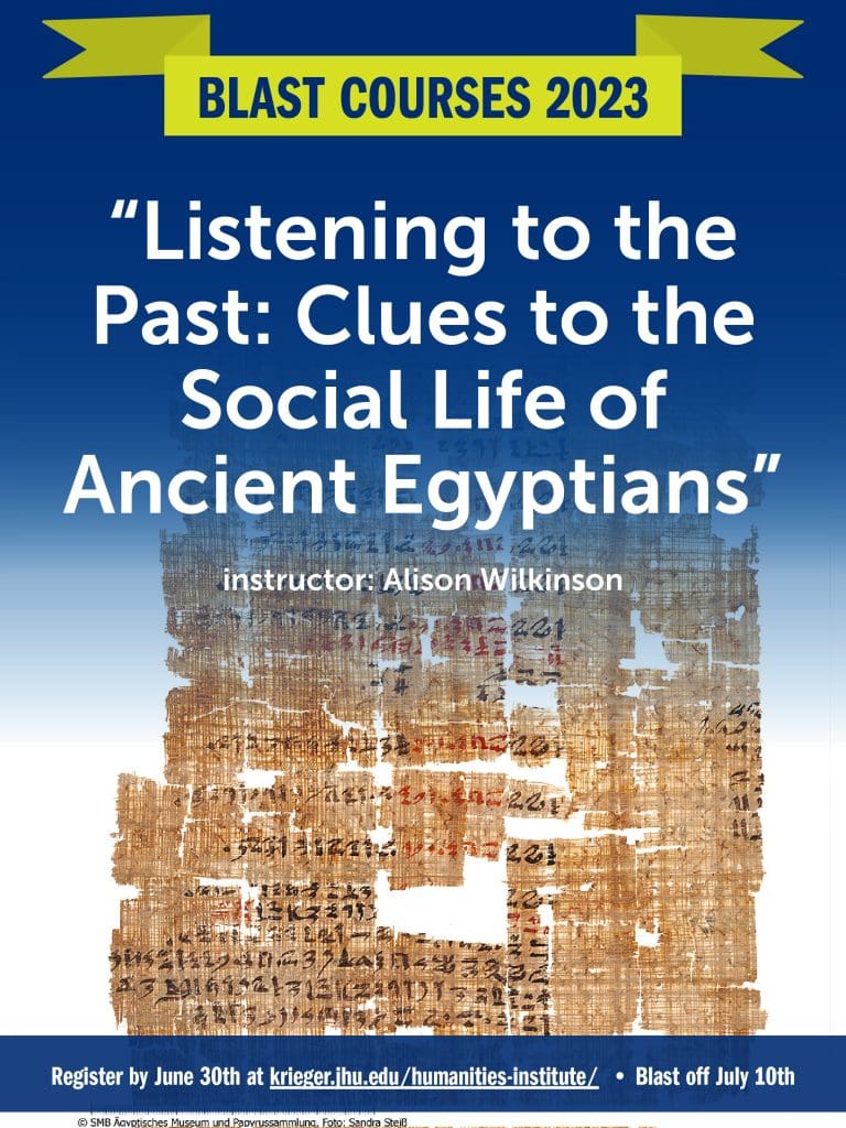 Poster for "Listening to the Past: Clues to the Social Lives of Ancient Egyptians" with Alison Wilkinson, with background of fragmented and threadbare papyrus with ancient script in red and blank ink.
