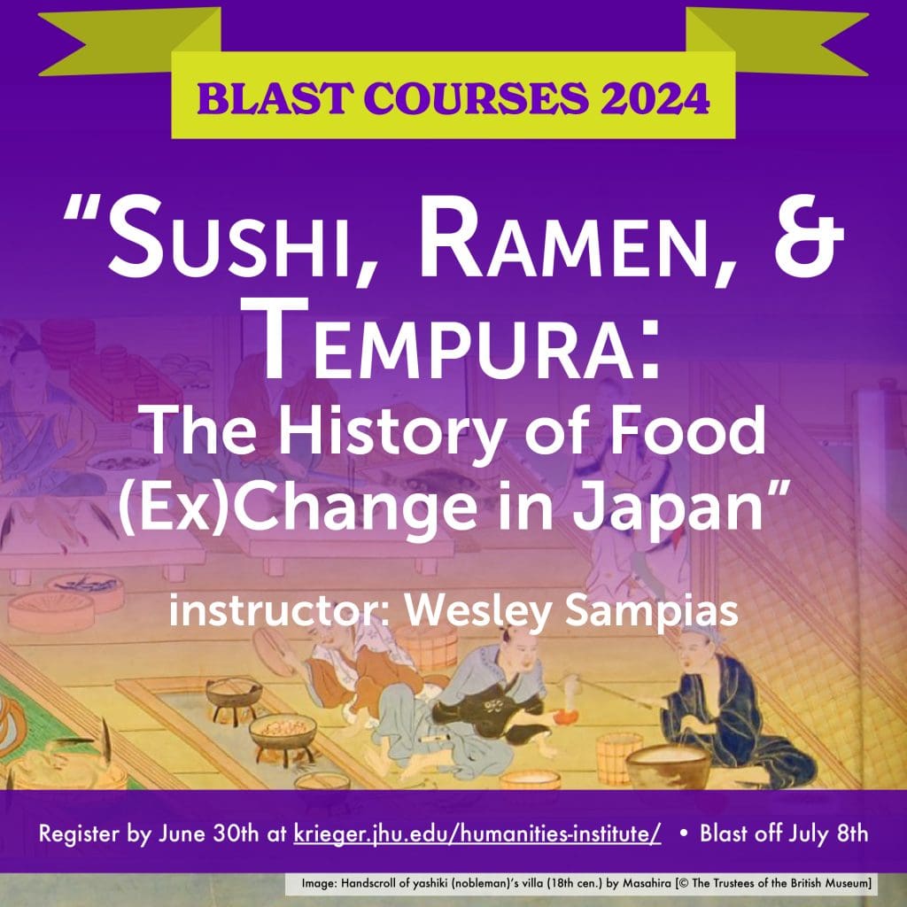 Blast Course icon for "Sushi, Ramen, and Tempura: The History of food (Ex)Change in Japan," featuring a background image of an 18th-century Japanese handscroll of a noble's house during a feast (owned by the British Museum).