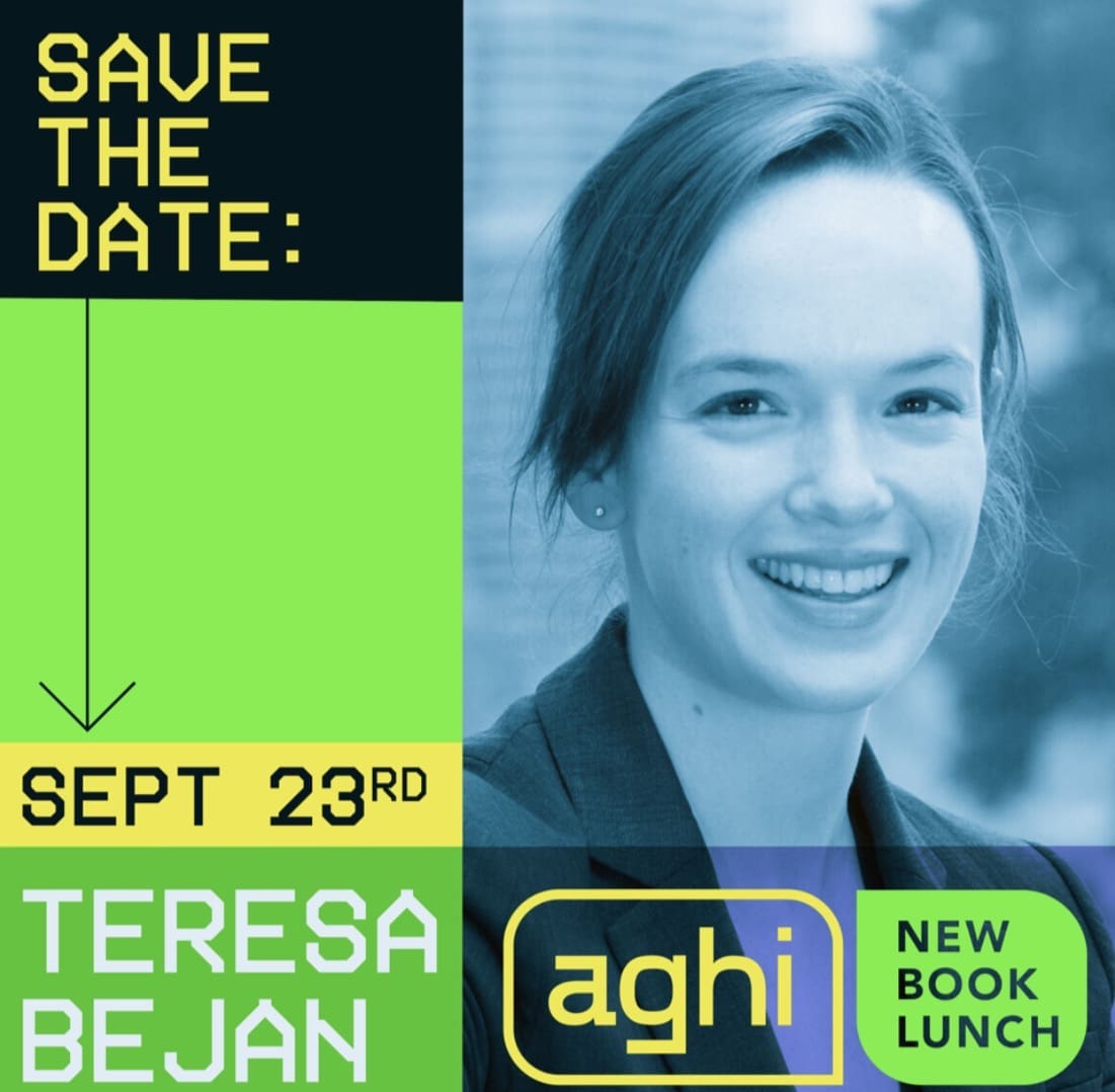 A promotional “Save the Date” graphic featuring bold neon green, dark blue, and yellow blocks of color. On the left side, the text reads “SAVE THE DATE:” with a downward arrow pointing to the text “SEPT 23RD.” Below that, the name “TERESA BEJAN” appears in large white letters. On the right side, there is a cropped portrait of a person wearing a collared jacket, shown from the shoulders up against an outdoor background. At the bottom right, a logo with the word “aghi” appears inside a rounded yellow rectangle, next to a small green box containing the words “NEW BOOK LUNCH.”