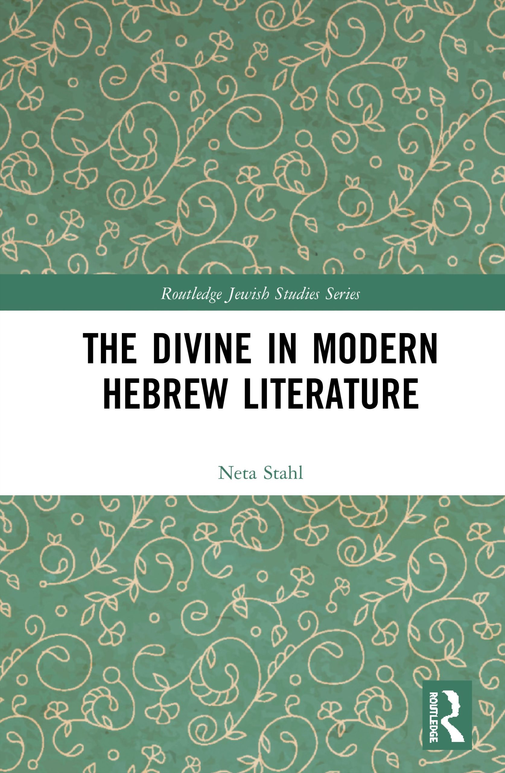 The Divine in Modern Hebrew Literature by Professor Neta Stahl