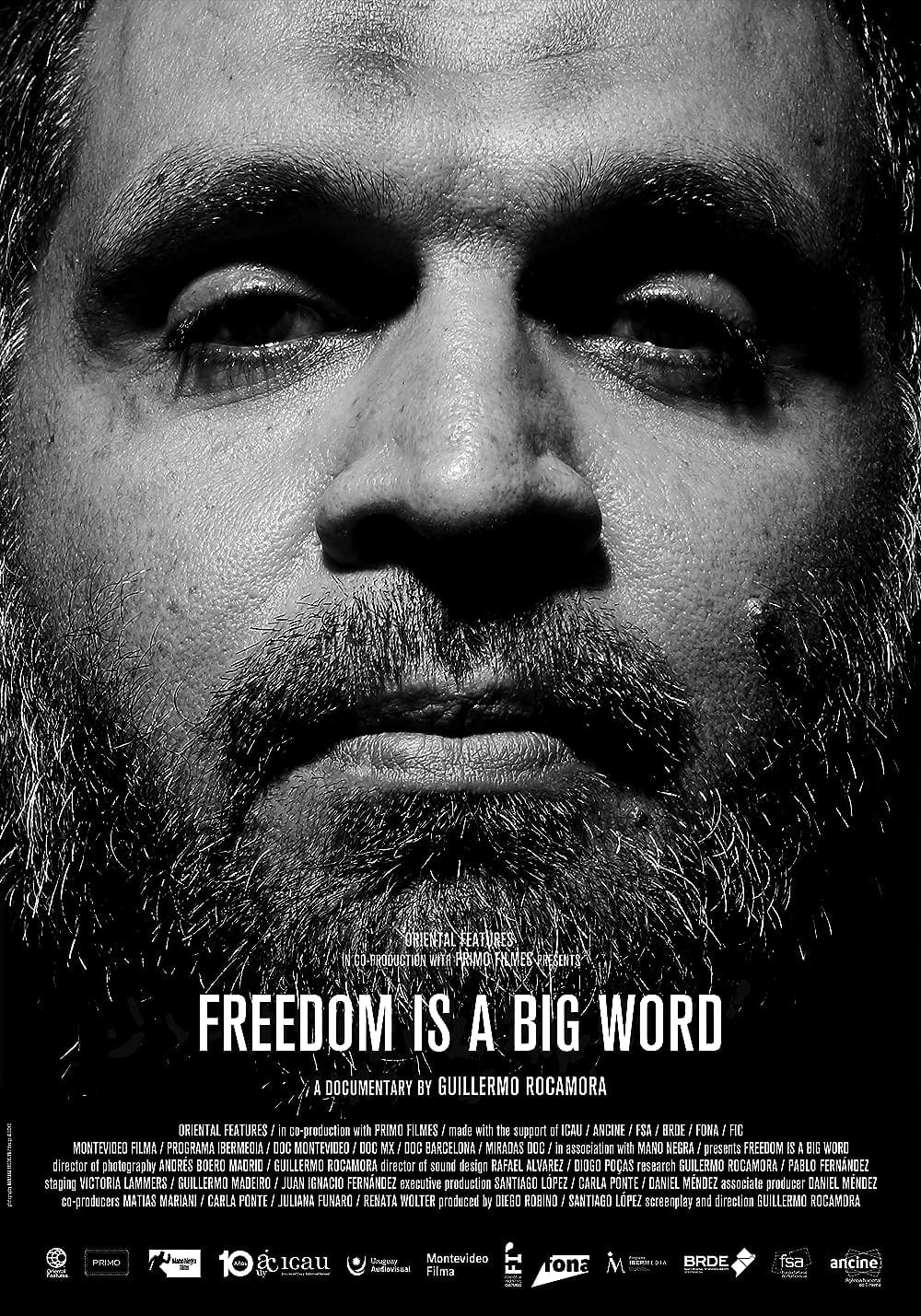 "Freedom Is A Big Word" Official Póster