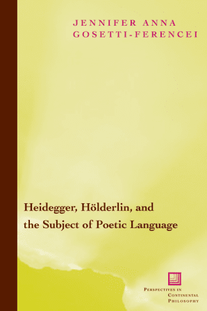 Heidegger, Hölderlin, and the Subject of Poetic Language