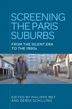 Book Cover art for Screening the Paris Suburbs: From the Silent Era to the 1990s