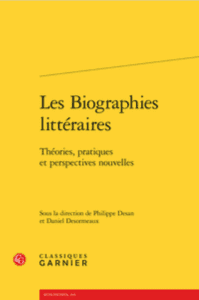 Les Biographies littéraires: théories, pratiques et perspectives Nouvelles