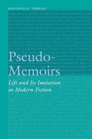 Pseudo-Memoirs: Life and Its Imitation in Modern Fiction