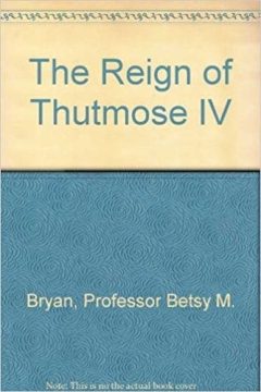 Book Cover art for The Reign of Thutmose IV