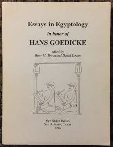 Essays in Egyptology in honor of Hans Goedicke