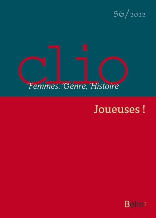 Announcement of Publication: Dr. Marie-Lys Arnette’s Co-directed Issue of the Journal Clio. Femmes, genre, histoire, n° 56. “Joueuses!”