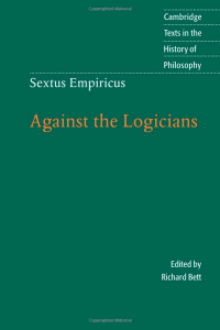 Sextus Empiricus: Against the Logicians