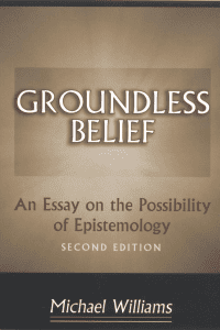 Groundless Belief: An Essay on the Possibility of Epistemology