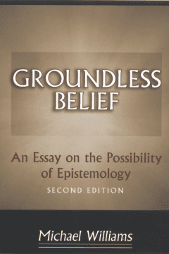 Book Cover art for Groundless Belief: An Essay on the Possibility of Epistemology
