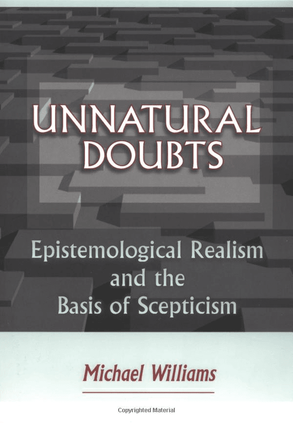 Unnatural Doubts: Epistemological Realism and the Basis of Scepticism