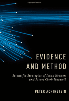 Book Cover art for Evidence and Method: Scientific Strategies of Isaac Newton and James Clerk Maxwell