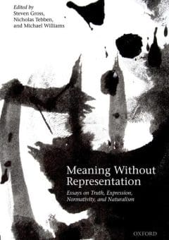 Book Cover art for Meaning Without Representation: Expression, Truth, Normativity, and Naturalism