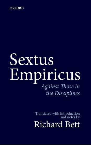 Sextus Empiricus: Against Those in the Disciplines