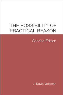 The Possibility of Practical Reason, Second Edition