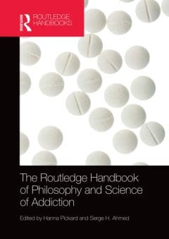 Book Cover art for The Routledge Handbook of Philosophy and Science of Addiction