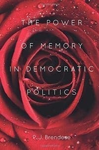 Book Cover art for The Power of Memory in Democratic Politics